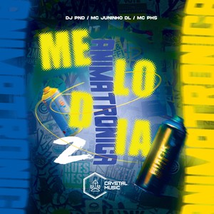 Melodia Animatronica 2 (Explicit)