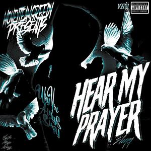 Hear My Prayer (Explicit)