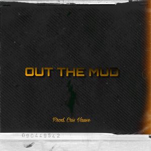 Out The Mud