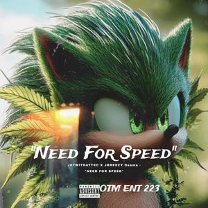 Need For Speed (feat. JBreezy Osama) (Explicit)