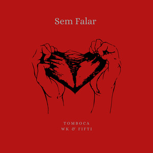 Sem Falar (Explicit)