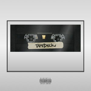 Tapedeck (Explicit)