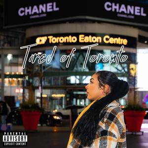 Tired of Toronto (feat. Damo AP) [Explicit]