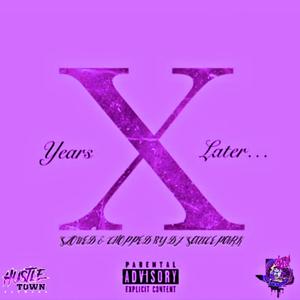 Ten Years Later (Slowed & Chopped) [Explicit]