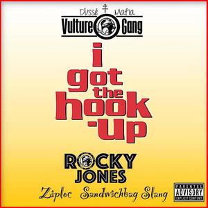 I Got the Hook Up(feat. Ziploc Sandwhich Bag Slang) (Explicit)