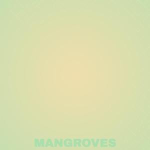 Mangroves