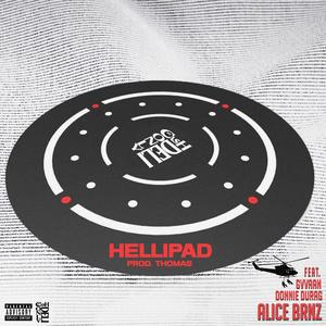Hellipad (feat. GVVAAN & Donnie Durag) (Explicit)