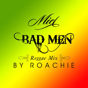 Bad Men (Reggae Version)