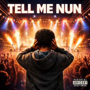 Tell Me Nun (Explicit)