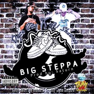 Big steppa (feat. A1 Shawtee) [Explicit]