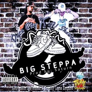Big steppa (feat. A1 Shawtee) (Explicit)