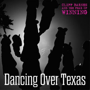 Dancing Over Texas (Explicit)