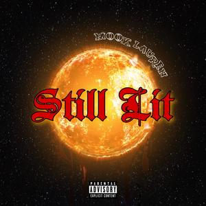 Still Lit (EP) [Explicit]