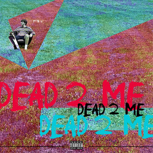 DEAD2ME (Explicit)