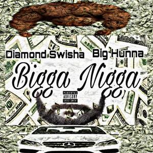 Bigga Nigga (Explicit)