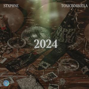 2024 (feat. ToxicBoiiKilla) [Explicit]