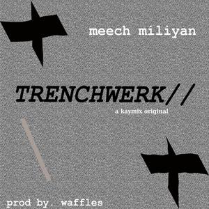 TRENCHWERK (Explicit)