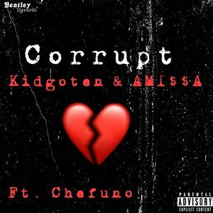 Corrupt (Explicit)