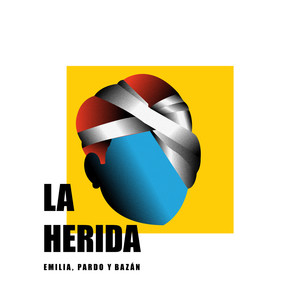 La Herida (Explicit)