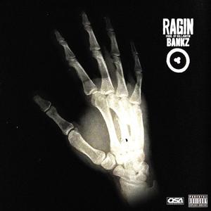 Ragin (Explicit)