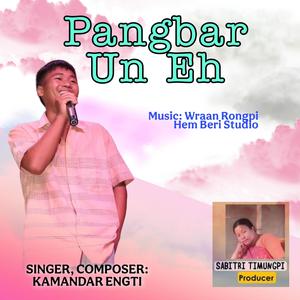 Pangbar Un Eh