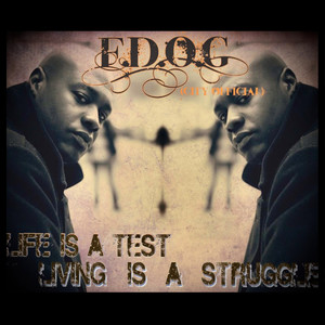 Life is a Test Living is a Struggle (Explicit)