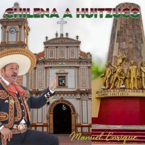 CHILENA A HUITZUCO (feat. Luis Cariño Marban)