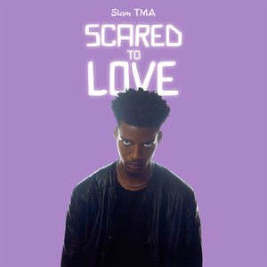 Scared to Love