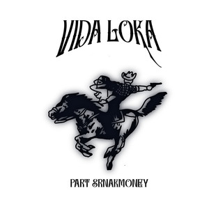 Vida Loka (Explicit)