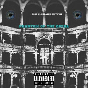 Phantom of the Opera (feat. Asun Eastwood) [Explicit]