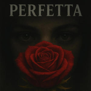 PERFETTA (Explicit)