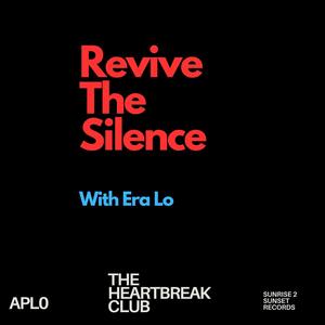 Revive The Silence (feat. Era Lo) (Explicit)