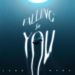 Falling For You (feat. Lê Bô)