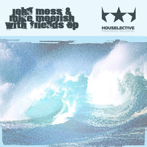 John Moss & Mike Moorish with Friends EP