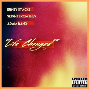 Life Changed (Explicit)