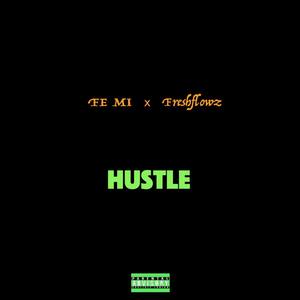 HUSTLE (Explicit)