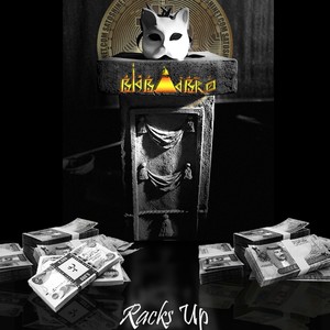 RACKS UP(feat. BIG BIZNESS) (Explicit)
