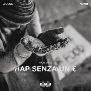 RAP SENZA UN € (feat. Numb) [Explicit]