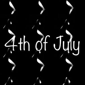 4th Of July (Explicit)