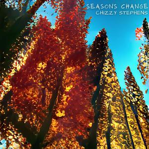 Seasons Change (Explicit)