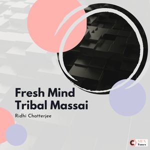 Fresh Mind Tribal Massai (Original Mix)