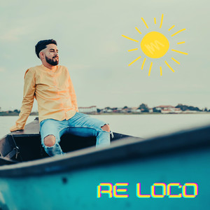 Re Loco (Explicit)