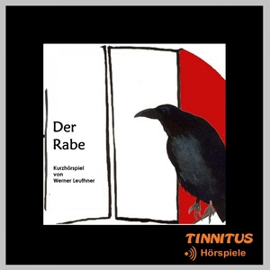 Der Rabe (Kurzhörspiel von Werner Leuthner)