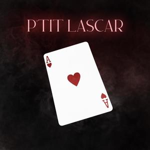 P'tit Lascar (Explicit)