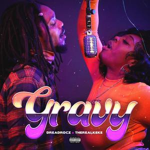 Gravy (feat. Dreadrocz) [Explicit]