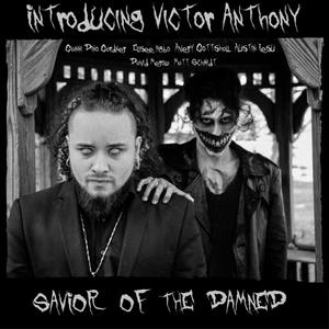 Introducing Victor Anthony, Savior of the Damned