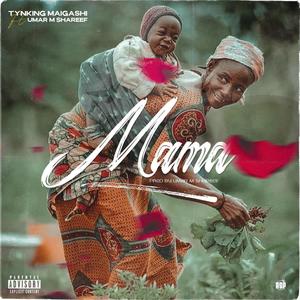 Mama (feat. Umar m. shareef)