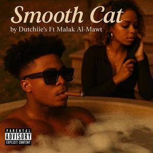 Smooth Cat (feat. Dutchiie’s) (Radio Edit|Explicit)