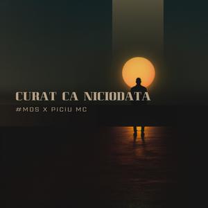 Curat ca niciodata (feat. #MDS)