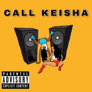 Call Keisha (Explicit)